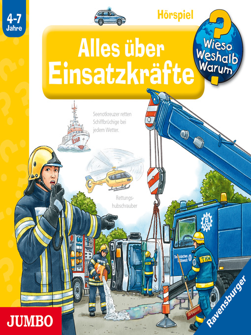 Title details for Alles über Einsatzkräfte [Wieso? Weshalb? Warum? Folge 65] by Andrea Erne - Wait list